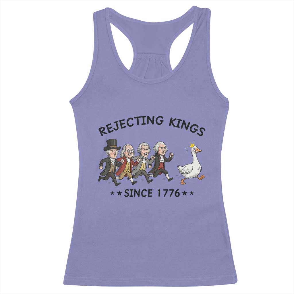 Rejecting Kings Since 1776 Racerback Tank Top Funny Founding Fathers Chasing Royal Goose TS12 Violet Print Your Wear