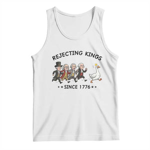 Rejecting Kings Since 1776 Tank Top Funny Founding Fathers Chasing Royal Goose TS12 White Print Your Wear