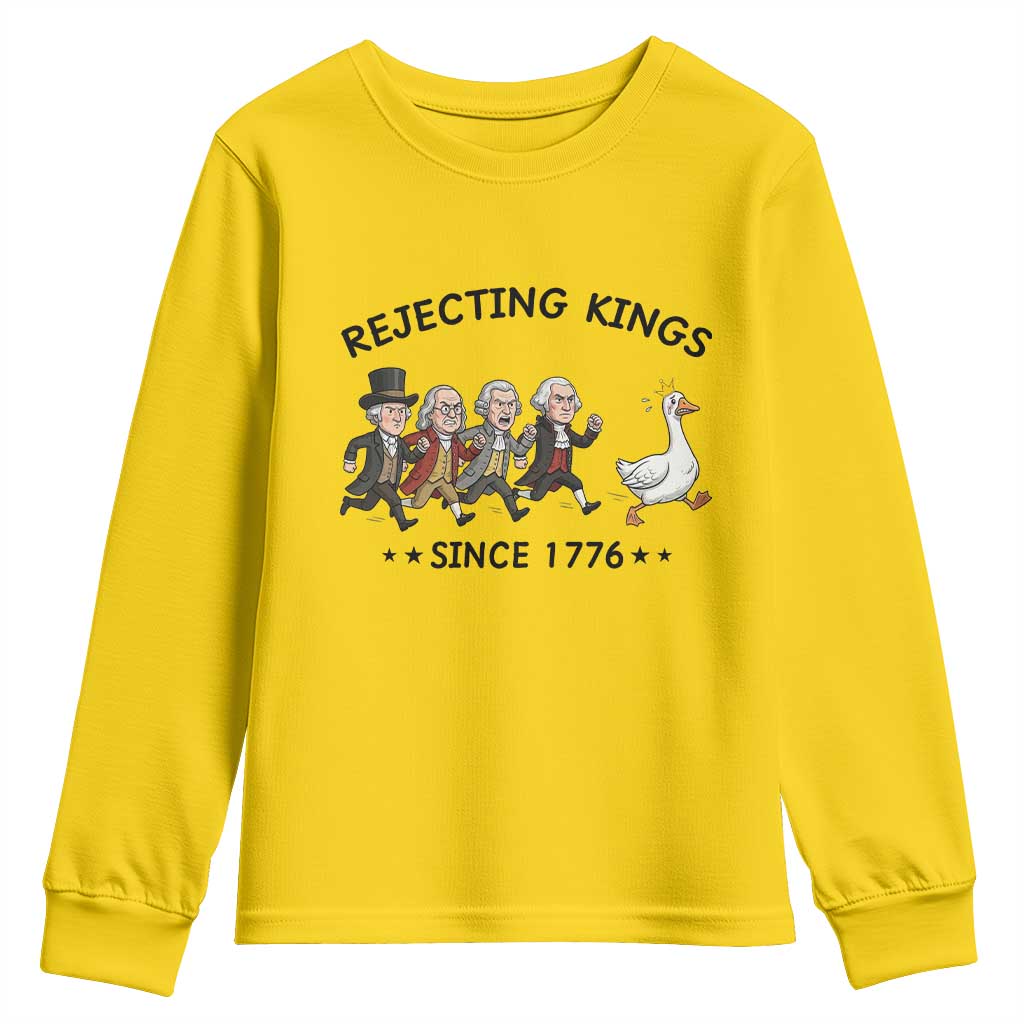 Rejecting Kings Since 1776 Youth Sweatshirt Funny Founding Fathers Chasing Royal Goose TS12 Daisy Print Your Wear