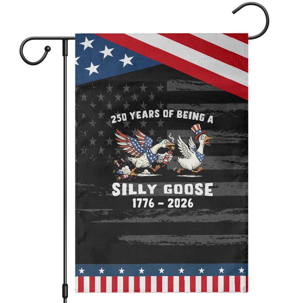 Funny Patriotic Goose Garden Flag 250 Years Of Being A Silly Goose TS12 Distressed Black Blue Print Your Wear