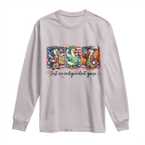 Just An Independent Goose Long Sleeve Shirt Funny Patriotic Goose TS12 Ice Gray Print Your Wear