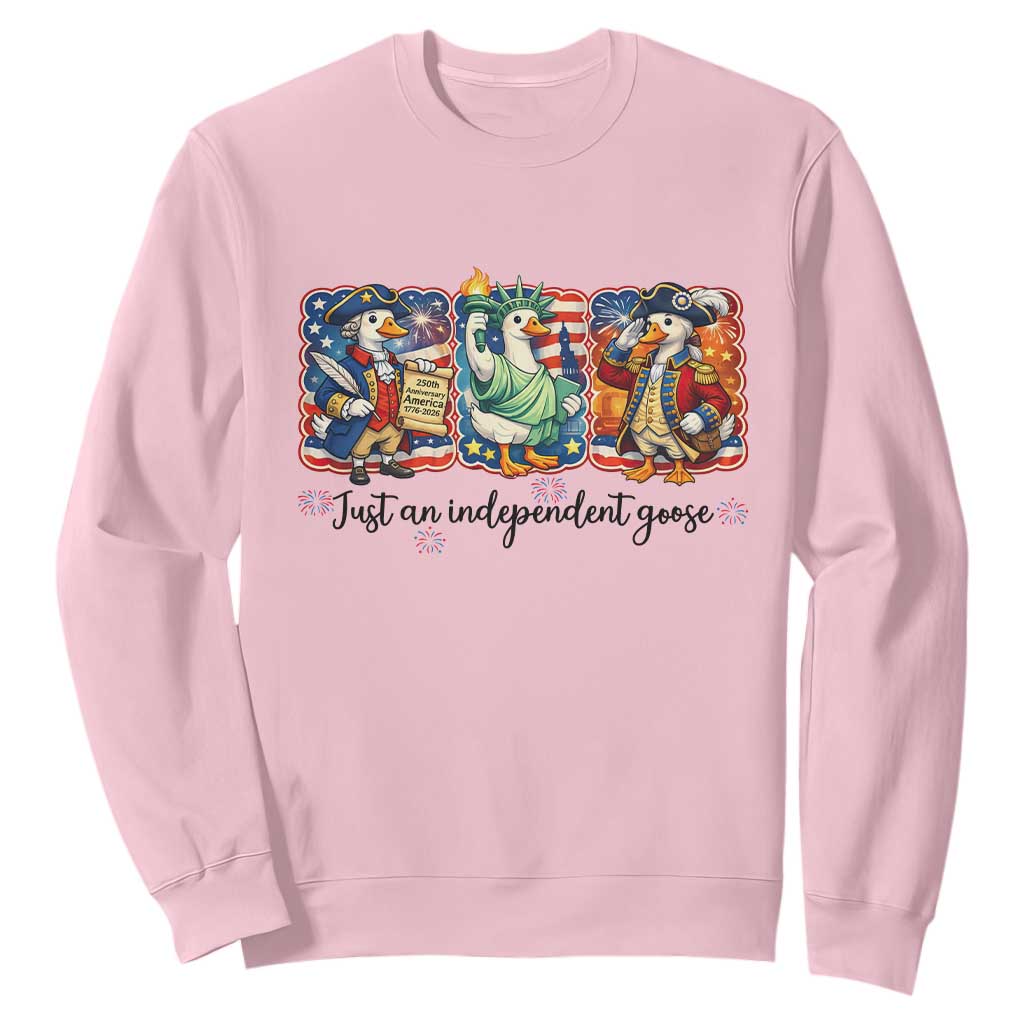 Just An Independent Goose Sweatshirt Funny Patriotic Goose TS12 Light Pink Print Your Wear