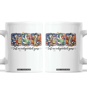 Just An Independent Goose Coffee Mug Funny Patriotic Goose TS12 White Print Your Wear
