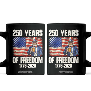 250 Years Of Freedom Coffee Mug Patriotic Uncle Sam TS12 Black Print Your Wear