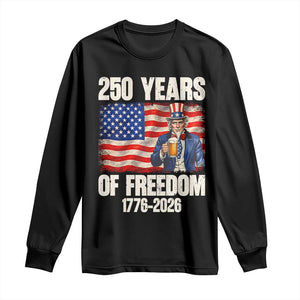 250 Years Of Freedom Long Sleeve Shirt Patriotic Uncle Sam TS12 Black Print Your Wear