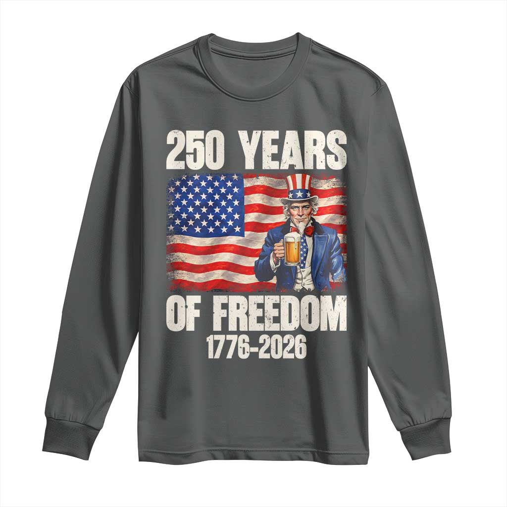 250 Years Of Freedom Long Sleeve Shirt Patriotic Uncle Sam TS12 Dark Heather Print Your Wear