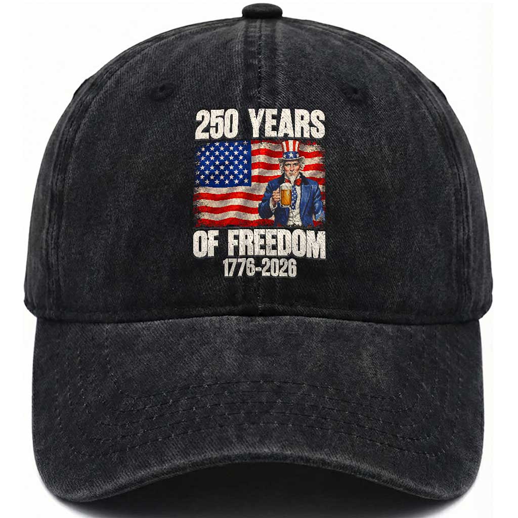 250 Years Of Freedom Washed Cotton Baseball Cap Patriotic Uncle Sam TS12 Washed Cap Universal Fit Black Print Your Wear