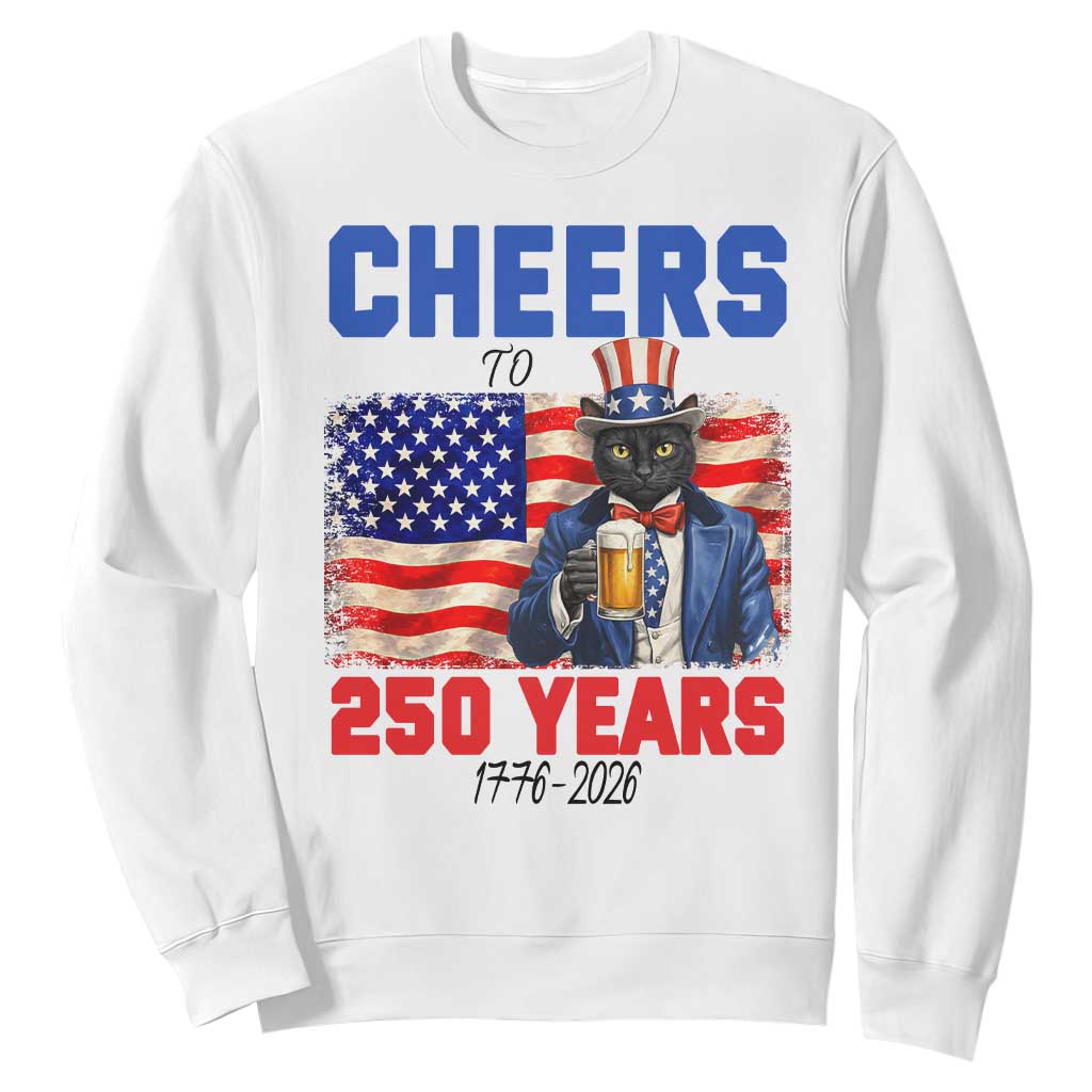 Vintage Cat Uncle Sam Sweatshirt Cheers To 250 Years TS12 White Print Your Wear