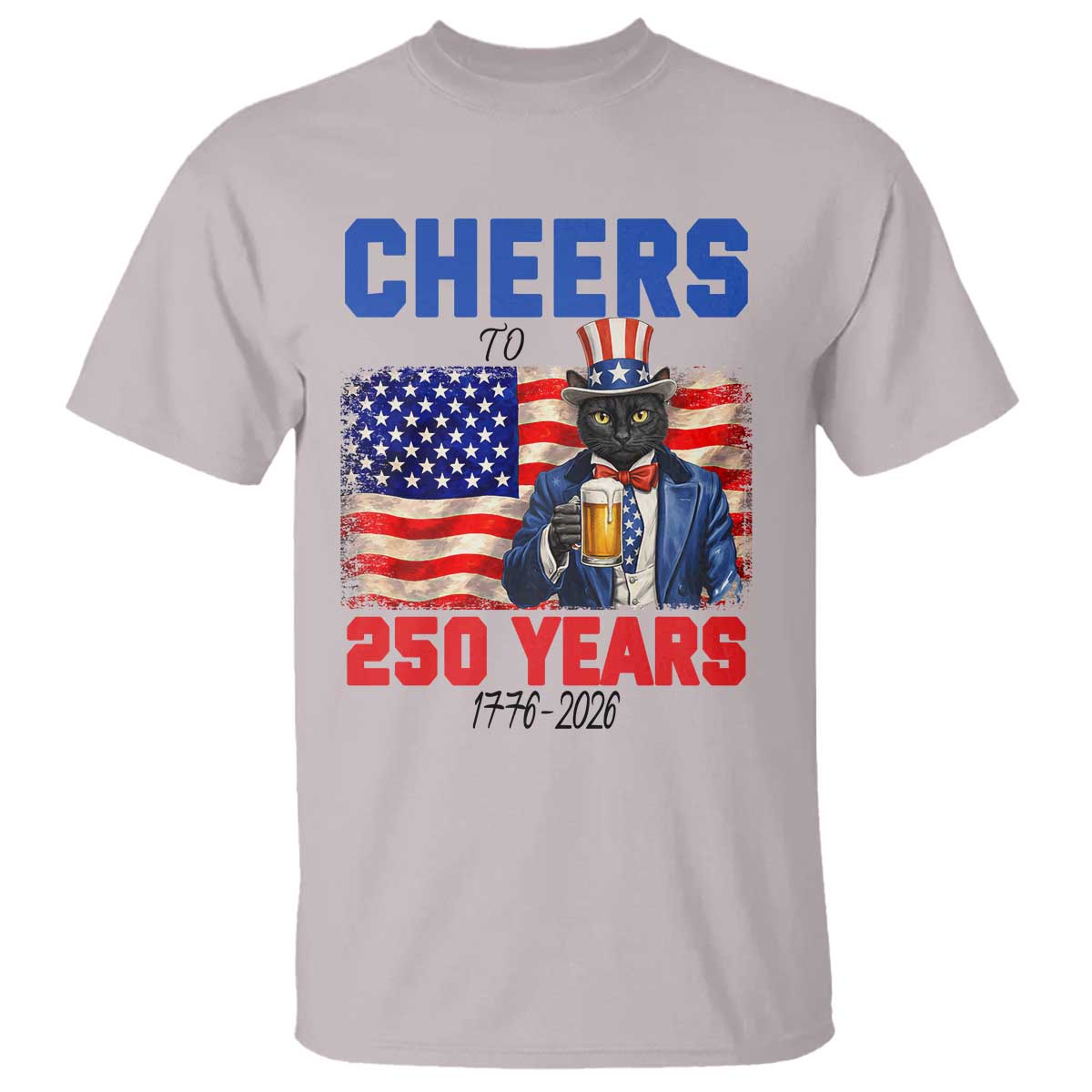 Vintage Cat Uncle Sam T Shirt Cheers To 250 Years TS12 Ice Gray Print Your Wear