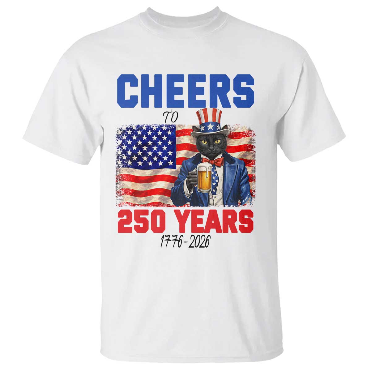 Vintage Cat Uncle Sam T Shirt Cheers To 250 Years TS12 White Print Your Wear