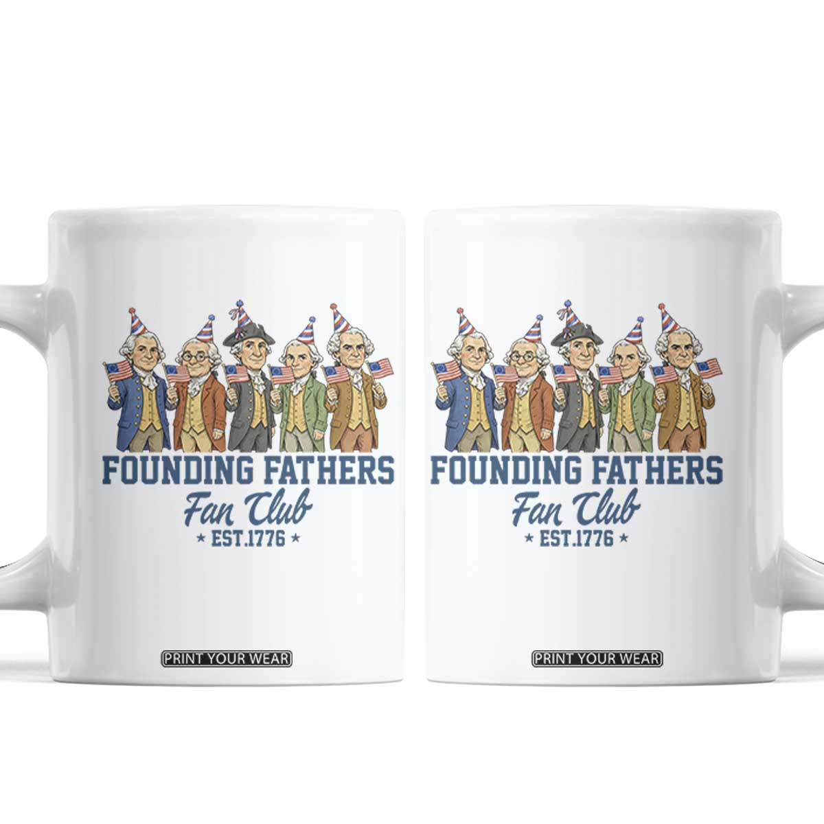 Funny Founding Fathers Fan Club Coffee Mug American History Lovers TS12 White Print Your Wear