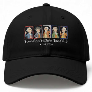 Funny Founding Fathers Fan Club Patriotic History Baseball Cap TS12 Print Your Wear