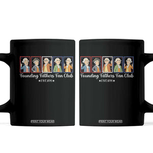 Funny Founding Fathers Fan Club Patriotic History Coffee Mug TS12 Black Print Your Wear