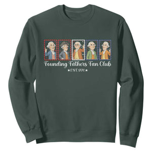 Funny Founding Fathers Fan Club Patriotic History Sweatshirt TS12 Dark Forest Green Print Your Wear