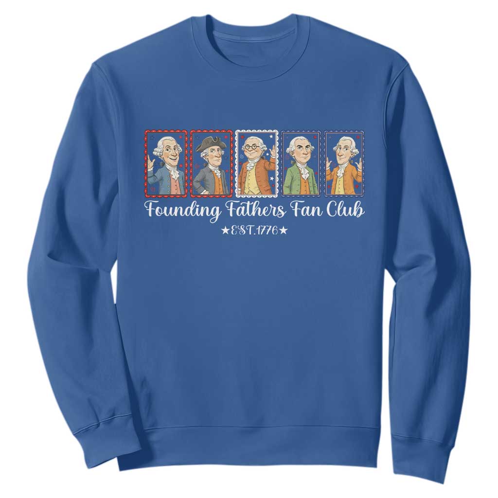Funny Founding Fathers Fan Club Patriotic History Sweatshirt TS12 Royal Blue Print Your Wear
