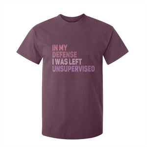 Funny Sarcastic Quote T Shirt For Kid In My Defense I Was Left Unsupervised TS12 Maroon Print Your Wear