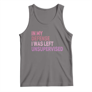 Funny Sarcastic Quote Tank Top In My Defense I Was Left Unsupervised TS12 Deep Heather Print Your Wear