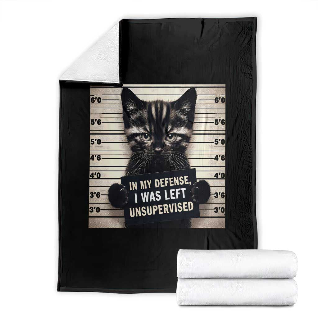 Funny Bad Cat Attitude Throw Blanket In My Defense I Was Left Unsupervised TS12 Black Print Your Wear