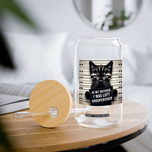 Funny Bad Cat Attitude Glass Can In My Defense I Was Left Unsupervised TS12 Print Your Wear
