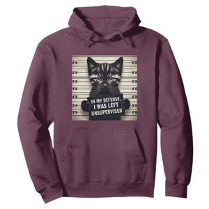 Funny Bad Cat Attitude Hoodie In My Defense I Was Left Unsupervised TS12 Maroon Print Your Wear