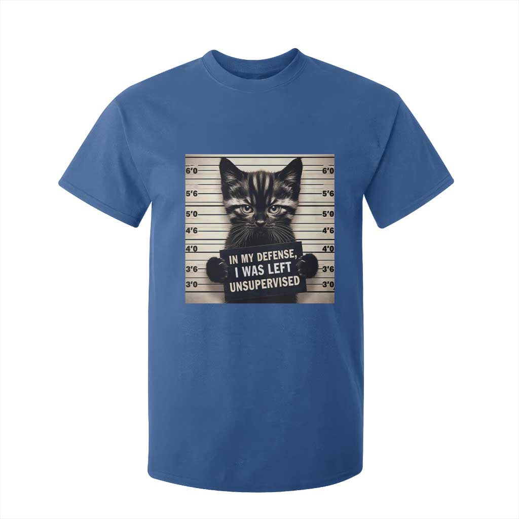 Funny Bad Cat Attitude T Shirt For Kid In My Defense I Was Left Unsupervised TS12 Royal Blue Print Your Wear