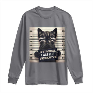 Funny Bad Cat Attitude Long Sleeve Shirt In My Defense I Was Left Unsupervised TS12 Charcoal Print Your Wear