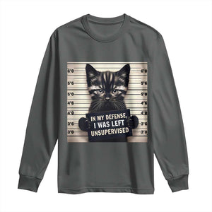 Funny Bad Cat Attitude Long Sleeve Shirt In My Defense I Was Left Unsupervised TS12 Dark Heather Print Your Wear