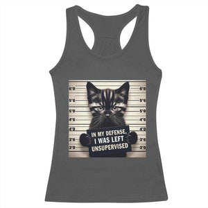 Funny Bad Cat Attitude Racerback Tank Top In My Defense I Was Left Unsupervised TS12 Dark Heather Print Your Wear