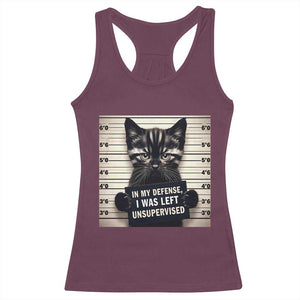 Funny Bad Cat Attitude Racerback Tank Top In My Defense I Was Left Unsupervised TS12 Maroon Print Your Wear