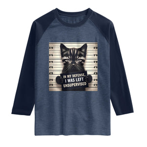 Funny Bad Cat Attitude Raglan Shirt In My Defense I Was Left Unsupervised TS12 Heather Denim Navy Print Your Wear