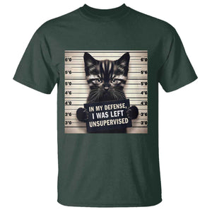 Funny Bad Cat Attitude T Shirt In My Defense I Was Left Unsupervised TS12 Dark Forest Green Print Your Wear