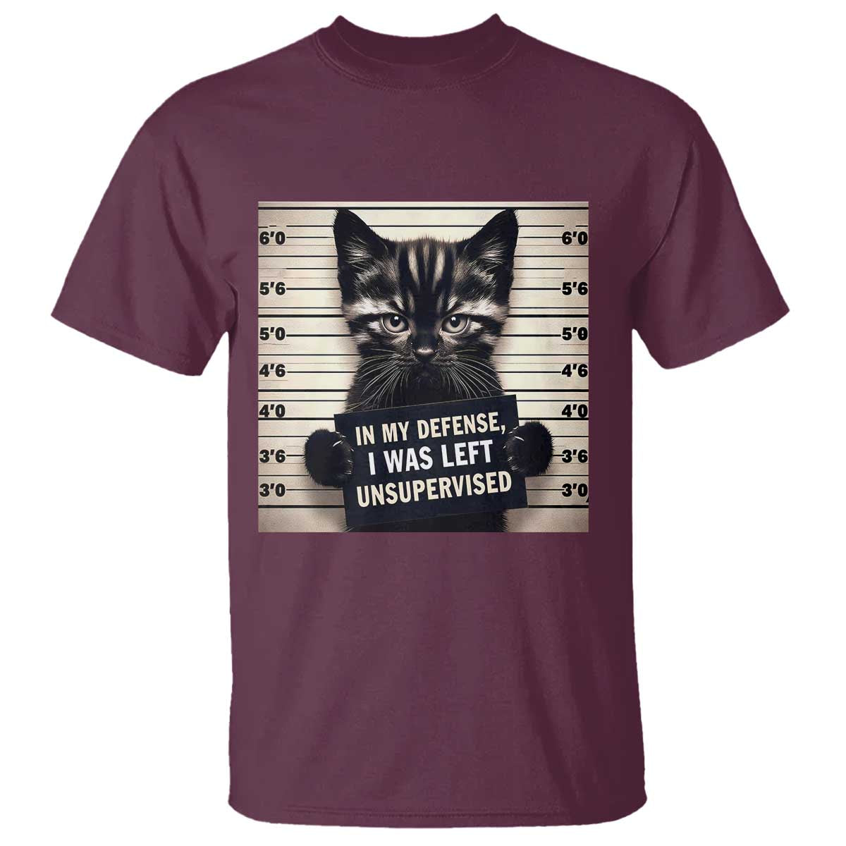 Funny Bad Cat Attitude T Shirt In My Defense I Was Left Unsupervised TS12 Maroon Print Your Wear