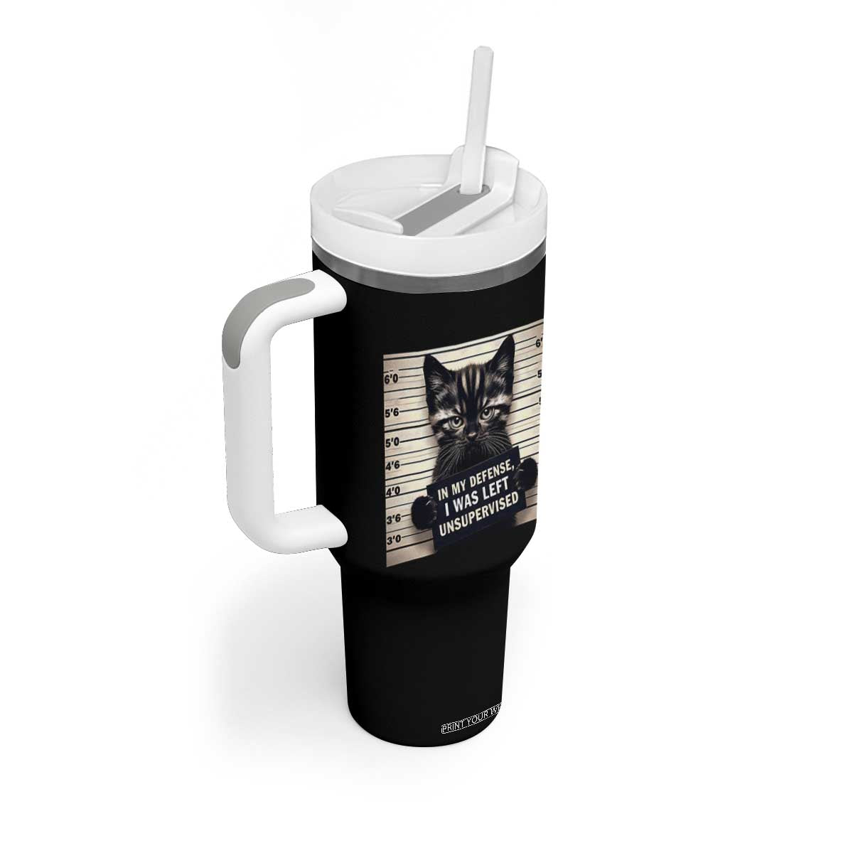 Funny Bad Cat Attitude Tumbler With Handle In My Defense I Was Left Unsupervised TS12 Print Your Wear