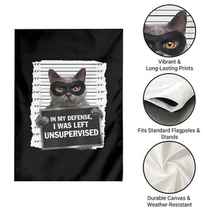 Funny Cat Mugshot Garden Flag In My Defense I Was Left Unsupervised TS12 Print Your Wear