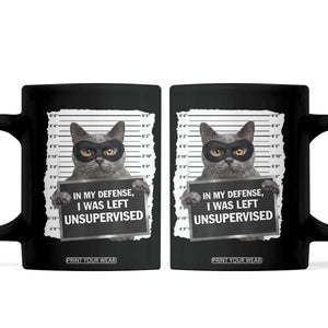 Funny Cat Mugshot Coffee Mug In My Defense I Was Left Unsupervised TS12 Black Print Your Wear