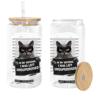 Funny Cat Mugshot Glass Can In My Defense I Was Left Unsupervised TS12 Print Your Wear