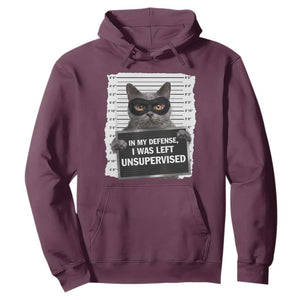 Funny Cat Mugshot Hoodie In My Defense I Was Left Unsupervised TS12 Maroon Print Your Wear
