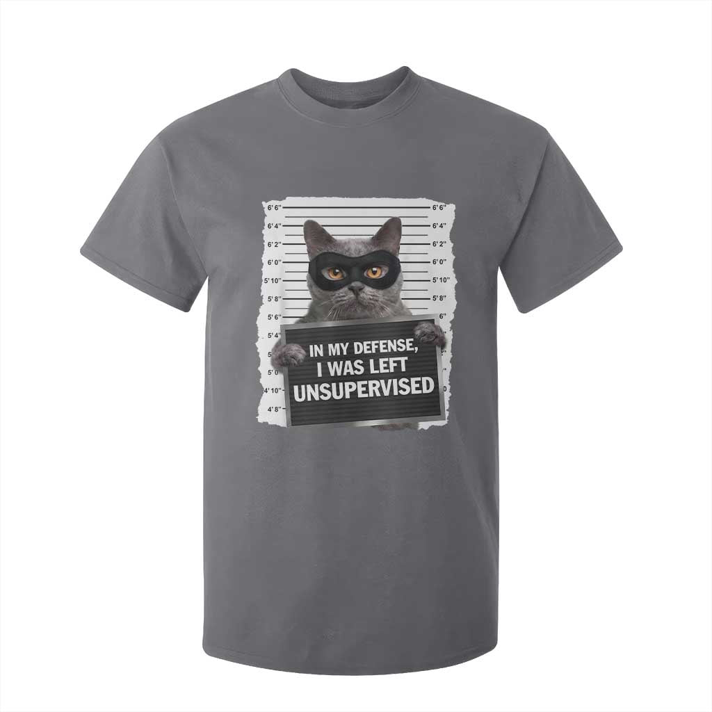 Funny Cat Mugshot T Shirt For Kid In My Defense I Was Left Unsupervised TS12 Charcoal Print Your Wear