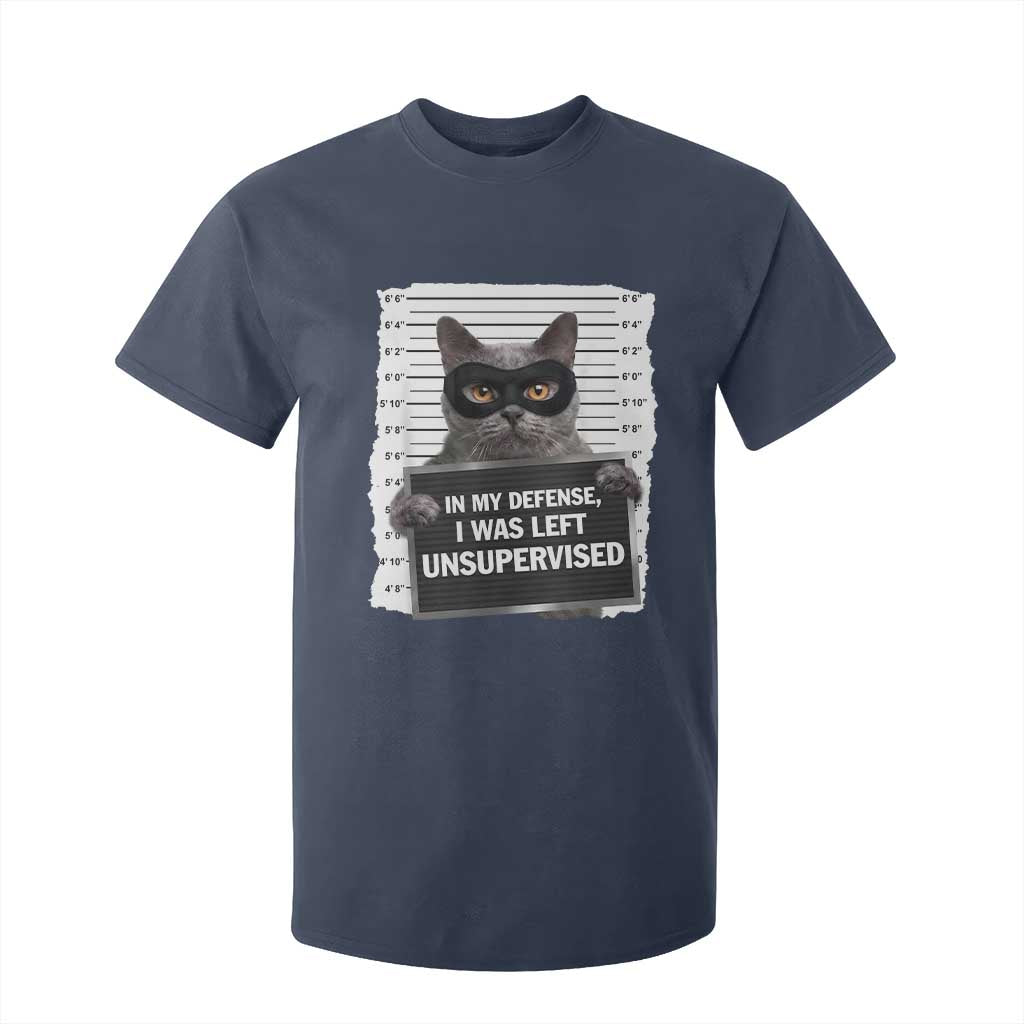 Funny Cat Mugshot T Shirt For Kid In My Defense I Was Left Unsupervised TS12 Navy Print Your Wear