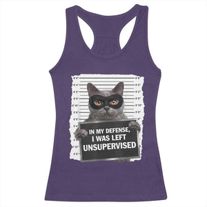 Funny Cat Mugshot Racerback Tank Top In My Defense I Was Left Unsupervised TS12 Purple Print Your Wear