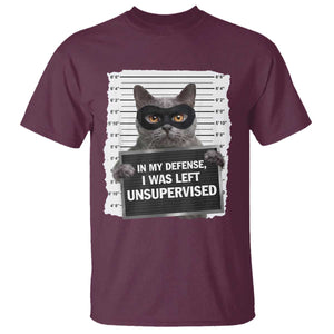 Funny Cat Mugshot T Shirt In My Defense I Was Left Unsupervised TS12 Maroon Print Your Wear