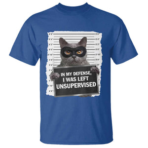 Funny Cat Mugshot T Shirt In My Defense I Was Left Unsupervised TS12 Royal Blue Print Your Wear