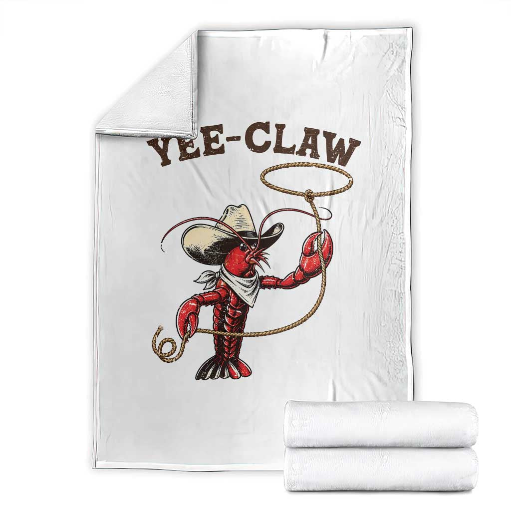 Yee Claw Throw Blanket Funny Crawfish Cajun Seafood Festival TS12 White Print Your Wear