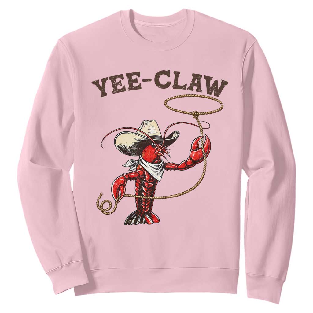 Yee Claw Sweatshirt Funny Crawfish Cajun Seafood Festival TS12 Light Pink Print Your Wear