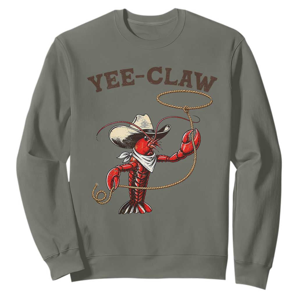 Yee Claw Sweatshirt Funny Crawfish Cajun Seafood Festival TS12 Military Green Print Your Wear