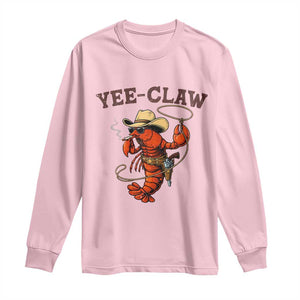 Yee Claw Southern Crawfish Long Sleeve Shirt Funny Seafood Party Graphic TS12 Light Pink Print Your Wear