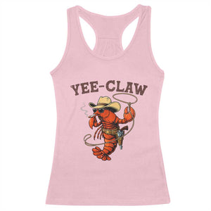 Yee Claw Southern Crawfish Racerback Tank Top Funny Seafood Party Graphic TS12 Light Pink Print Your Wear