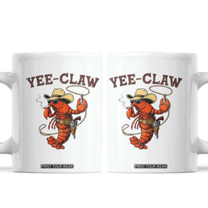 Yee Claw Southern Crawfish Coffee Mug Funny Seafood Party Graphic TS12 White Print Your Wear