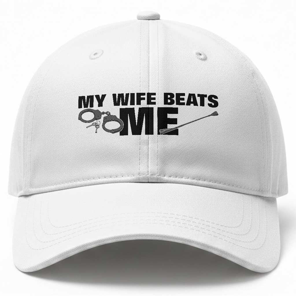 Funny Sarcastic Husband Baseball Cap My Wife Beats Me TS12 Print Your Wear