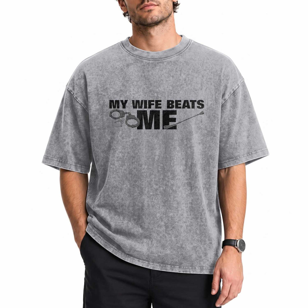Funny Sarcastic Husband Washed Cotton T-Shirt My Wife Beats Me